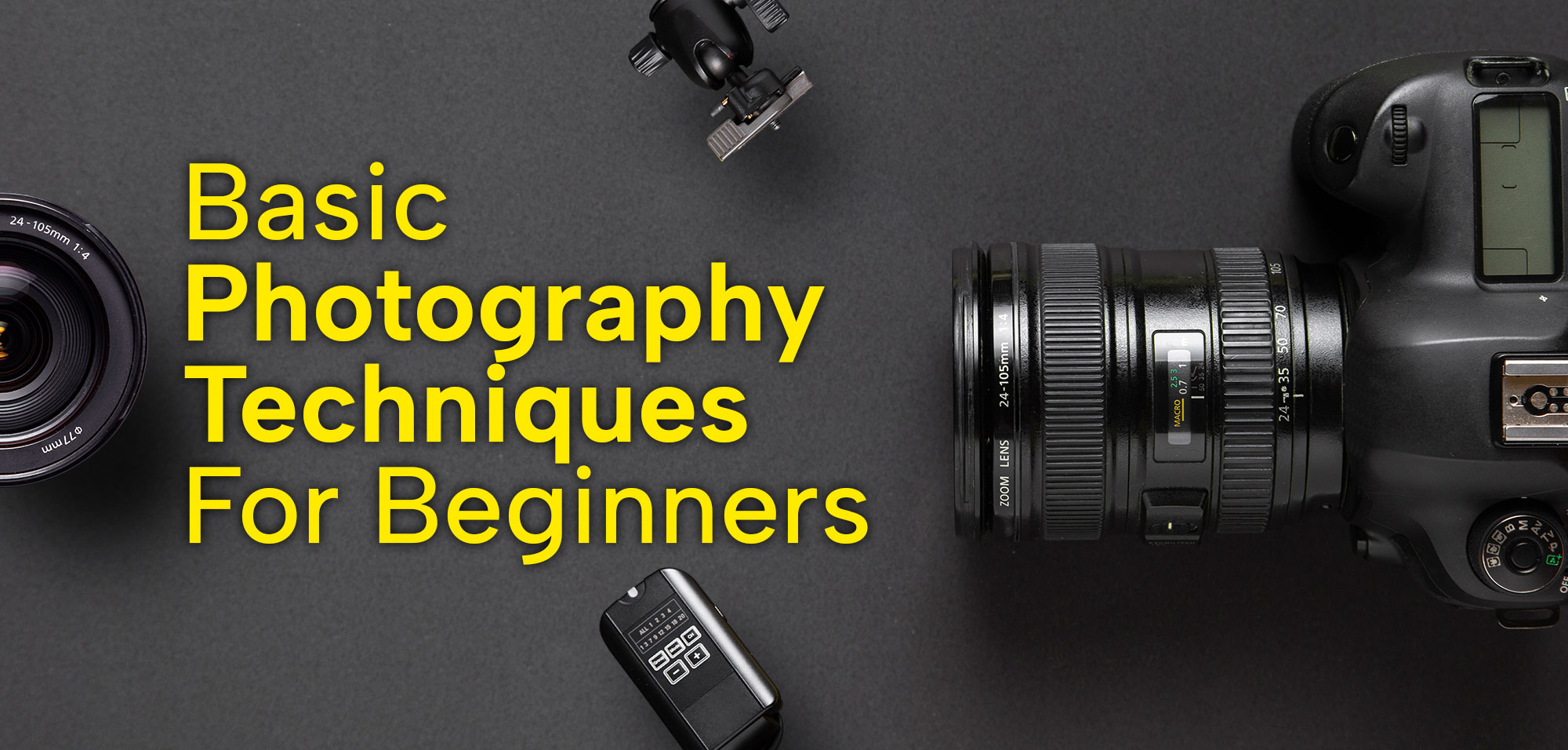 Basic Photographic Techniques